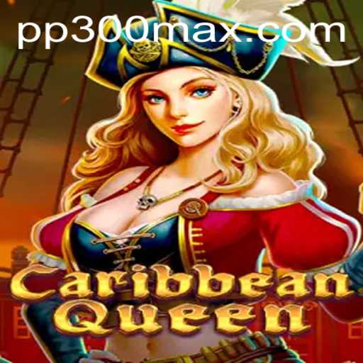Descubra o Mundo de CaribbeanQueen e a Estratégia de Jogo PP300