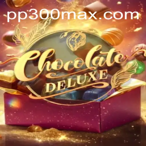 Descubra o Mundo de ChocolateDeluxe: Um Jogo Cativante com a Palavra-chave PP300