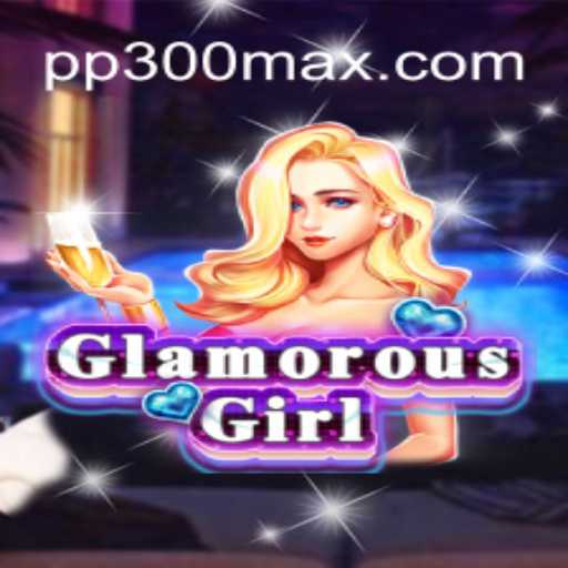 GlamorousGirl: A Revolução no Mundo dos Jogos com PP300