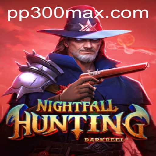 Explorando o Universo de NightfallHunting e a Estratégia PP300